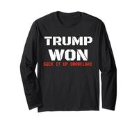 Trump Won Suck It Up Snowflake, Humor Anti-Liberal Long Sleeve T-Shirt