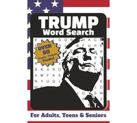 Trump Word Search: A Trump Themed Word Find Puzzle for Adults, Seniors, and Teens
