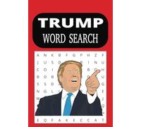 TRUMP Word Search Book: A Fun TRUMP themed word search Book with all of his favorite words! Great for Adults, Seniors, Teens or any Fan of Trump!
