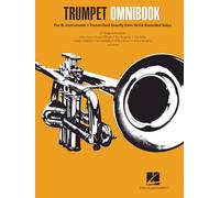 Trumpet Omnibook - Sheet Music for B-Flat Instruments | Jazz Transcriptions from Dizzy Gillespie, Miles Davis, Clifford Brown, Freddie Hubbard, and ... Exactly from Artist Recorded Solos