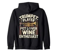 Trumpet Player Pet Lover Wine Enthusiast Zip Hoodie