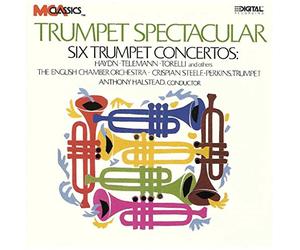 Trumpet Spectacular: Six Trumpet Concertos by Haydn, Torelli, Telemann, Neruda, Humphries