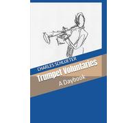 Trumpet Voluntaries: A Daybook