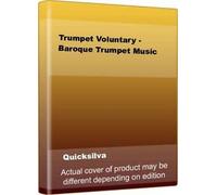 Trumpet Voluntary - Baroque Trumpet Music