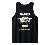 Trumps America Pardons Criminals Fraudster Fraud and WH Lies Tank Top