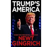 Trump's America: The Truth about Our Nation's Great Comeback