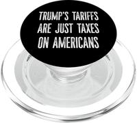 Trump's Tariffs Are Just Taxes on Americans Design PopSockets PopGrip for MagSafe