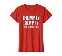 Trumpty Dumpty Shirt,Trump Trumpty Dumpty Had a Great Fall T-Shirt, Women, Red, X-Small