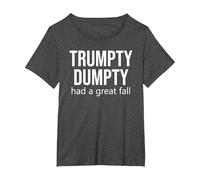 Trumpty Dumpty Shirt,Trump Trumpty Dumpty Had a Great Fall T-Shirt, Women's Plus, Dark Heather Grey, 1X
