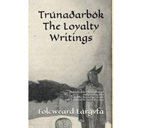 Trúnaðarbók: The Loyalty Writings