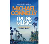 Trunk Music (Harry Bosch Series)