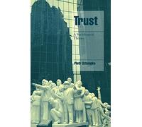 Trust: A Sociological Theory (Cambridge Cultural Social Studies)