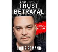 Trust and Betrayal: The Levit Fernandini Story