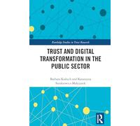 Trust and Digital Transformation in the Public Sector (Routledge Studies in Trust Research)