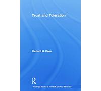Trust and Toleration (Routledge Studies in Twentieth-Century Philosophy)