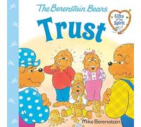 Trust (Berenstain Bears Gifts of the Spirit)