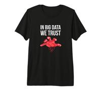 Trust Big Data | Nerdy Big Data Computer Science Statistics Premium T-Shirt