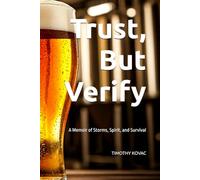 Trust, But Verify: A Memoir of Storms, Spirit, and Survival