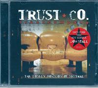 Trust Company - The Lonely Position of Neutral
