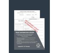 Trust Distribution Ledger: Professional Fiduciary Record Book for Trustees & Estate Administrators. Track Beneficiary Payments with Legal Receipt ... (Estate & Probate Administration Series)