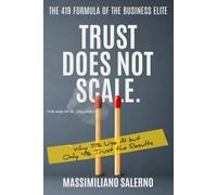 TRUST DOES NOT SCALE: Why 71% Use AI but Only 4% Trust the Results.: 5 (The Age of AI)