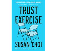 Trust Exercise : From the Booker-shortlisted author of Flashlight