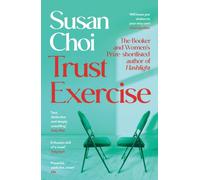 Trust Exercise : From the Booker-shortlisted author of Flashlight
