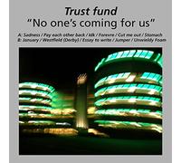 Trust Fund - No-one¿s Coming For Us [VINYL]