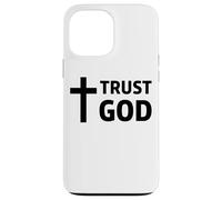 Trust God Christian Cross Jesus Faith Scripture Case for iPhone 13 Pro Max