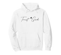 Trust God Minimal Script Christian Faith Quote Inspirational Pullover Hoodie