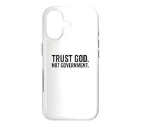 Trust God Not Government Funny Faith Christian Political Case for iPhone 17