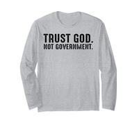 Trust God Not Government Long Sleeve T-Shirt