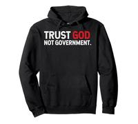 Trust God Not Government Pullover Hoodie
