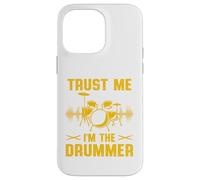 Trust I Am The Drummer Musical Drumming Band Drumsticks Case for iPhone 14 Pro Max