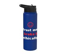 Trust I Broke in Ethically Penetration Tester Cyber Security Stainless Steel Insulated Water Bottle
