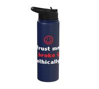 Trust I Broke in Ethically Penetration Tester Cyber Security Stainless Steel Insulated Water Bottle