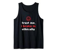 Trust I Broke in Ethically Penetration Tester Cyber Security Tank Top