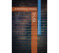 TrUSt: Il Marketing Umano