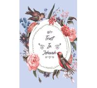 Trust In Jehovah: Lined Notebook for Jehovah's Witnesses, Jehovah Witness Gifts. Perfect For The Christian Life and Ministry. (Notebooks)