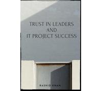Trust In Leaders and IT Project Success
