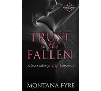 Trust in the Fallen: A Dark MFM Age Gap Romance (Forbidden Pleasures)