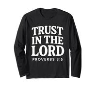 Trust In The Lord Bible Verse Proverbs 3:5 Christian Long Sleeve T-Shirt