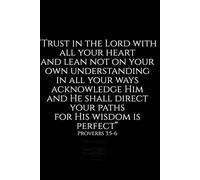 Trust In The Lord: Christian Notebook - Faith Inspired Journal with Bible Theme Cover | Inspirational Prayer & Scripture Notebook | Lined Journal for Daily Devotion, Church, Study & Reflection