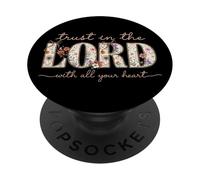 Trust In The Lord Floral Bible Verse Faith Graphic With PopSockets Adhesive PopGrip