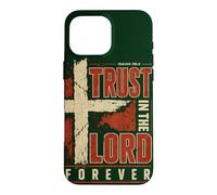 Trust In The Lord Forever Bible Verse Christian Faith Cross Case for iPhone 16 Pro Max