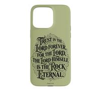 Trust in the Lord Forever | Isaiah 26:4 Empowering Bible Case for iPhone 15 Pro Max