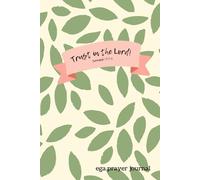 TRUST IN THE LORD - Gratitude & Prayer Journal
