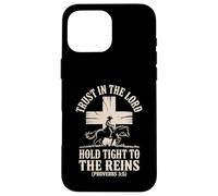 Trust in the Lord Hold Tight to the Reins Christian Cowboy Case for iPhone 16 Pro Max