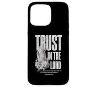 Trust In The Lord Proverbs 3 5 6 Bible Verse Case for iPhone 15 Pro Max