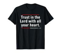 Trust in the Lord - Proverbs 3:5 Bible Verse Quote Christian T-Shirt